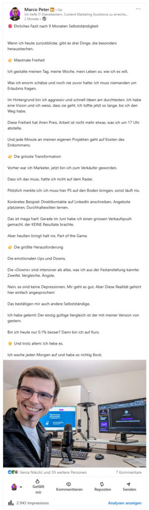 Screenshot aus LinkedIn: Ein ausführlicher Beitrag mit einem Selfie von mir, in welchem ich die ersten 10 Monate Selbständigkeit zusammenfasse. Der Post hat mit fast 3'000 Impressions sehr gut performt.